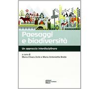 Paesaggi e biodiversità. Un approccio interdisciplinare