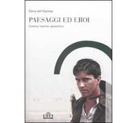 Paesaggi ed eroi. Cinema, nazione, geopolitica