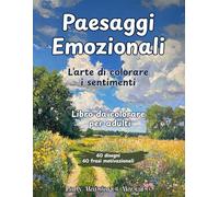 Paesaggi Emozionali: L'arte di colorare i sentimenti