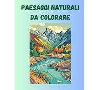 Paesaggi geologici da colorare: libri da colorare per bambini e non solo