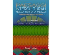 Paesaggi interculturali nella terra di mezzo. Esperienze per una società plurale