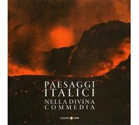 Paesaggi italici nella divina commedia. - Porro Marzio. Maffioli Monica.