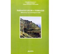 Paesaggi liguri a terrazze. Riflessioni per una metodologia di studio