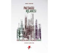 Paesaggi milanesi. Per una sociologia del paesaggio urbano