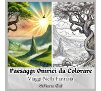 Paesaggi Onirici da Colorare: Viaggi Nella Fantasia