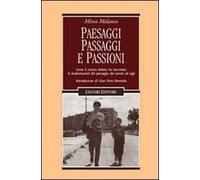 Paesaggi, passaggi e passioni. Come il cinema italiano ha raccontato le trasformazioni del paesaggio dal sonoro ad oggi