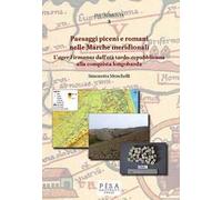 Paesaggi piceni e romani nelle Marche meridionali. L'«ager Firmanus» dall'età tardo-repubblicana alla conquista longobarda