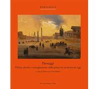 Paesaggi. Pittura, alterità e immaginazione dalla prima età moderna ad oggi
