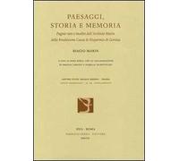 Paesaggi, storia e memoria. Pagine rare e inedite dell'Archivio Marin della Fondazione Cassa di Risparmio di Gorizia