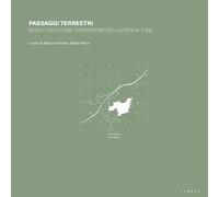 Paesaggi terrestri. Bosco Colto come osservatorio della Critical Zone - [Libria]