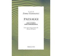 Paesaggi. Una storia contemporanea