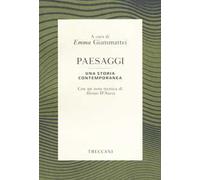 Paesaggi. Una storia contemporanea