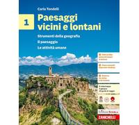 Paesaggi vicini e lontani. Strumenti della geografia. Per la Scuola media....