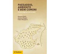 Paesaggio, ambiente e beni comuni. Il futuro degli usi civici in Italia