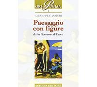 Paesaggio con figure. Dallo sperone al tacco