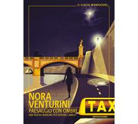 Paesaggio con ombre. Una nuova indagine per Debora Camilli - Venturini Nora