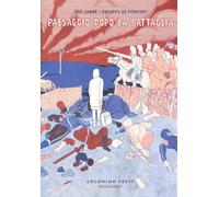 Paesaggio dopo la battaglia - Lambé Eric, Pierpont Philippe