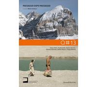 Paesaggio dopo paesaggio. Ediz. illustrata