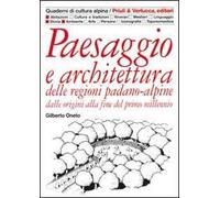 Paesaggio e architettura delle regioni padano-alpine dalle origini alla fine del primo millennio