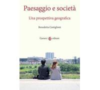 Paesaggio e società. Una prospettiva geografica