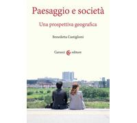 Paesaggio e società. Una prospettiva geografica