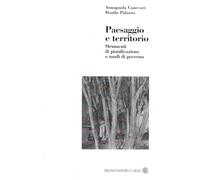 Paesaggio e territorio. Strumenti di pianificazione e modi di governo