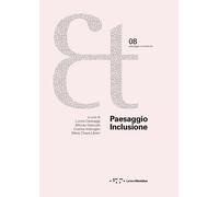 Paesaggio Inclusione - Caravaggi L. (cur.); Giancotti A. (cur.); Imbroglin...