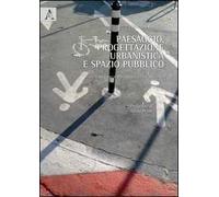 Paesaggio, progettazione urbanistica e spazio pubblico. Un territorio per il progetto e la didattica