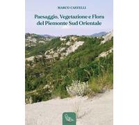 Paesaggio, vegetazione e flora del Piemonte sud orientale