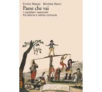 Paese che vai. I caratteri nazionali fra teoria e senso comune