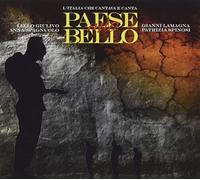 Paese Mio Bello - L'Italia Che Cantava E Canta