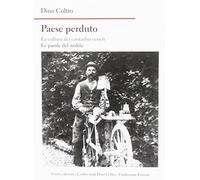 Paese perduto. La cultura dei contadini veneti. Le parole del moléta