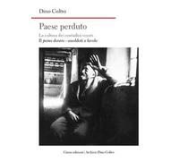 Paese perduto. La cultura dei contadini veneti. Vol. 4: Il pomo doraro. Aneddoti e favole.