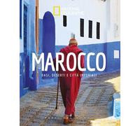 Paesi del Mondo, National Geographic n° 17 Marocco - Oasi, deserti e città imper