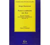 Paesi e campagne del Sud. Ricerche etnologiche nella Calabria e nella Basilicata degli anni '50