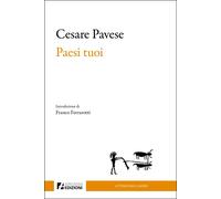 Paesi tuoi [Hardcover] Pavese, Cesare and Ferrarotti, Franco