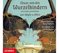 Paetsch,Hans - Etwas Von Den Wurzelkindern und Weitere Geschichte