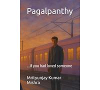 Pagalpanthy: ...if you had loved someone
