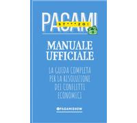 Pagami St***zo! - Manuale per la risoluzione dei conflitti economici