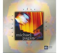 Pagan, Michael - Nobody Else But Me