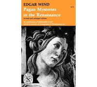 Edgar Wind Pagan Mysteries in the Renaissance (Tascabile)