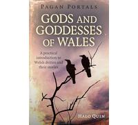 Halo Quin Pagan Portals - Gods and Goddesses of Wales (Tascabile)