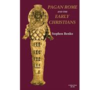 Pagan Rome and the Early Christians