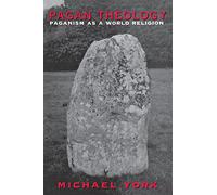 Pagan Theology: Paganism As A World Religion