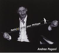 Pagani, Andrea Petit (E) Suite Pour Philippe (CD)