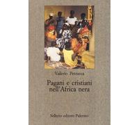 Pagani e cristiani nell'Africa nera