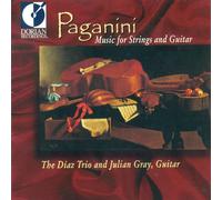 Paganini/ Gray/ Diaz Trio - Music For Strings & Guitar