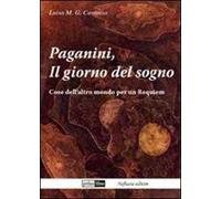 Paganini, il giorno del sogno. Cose dell'altro mondo per un requiem