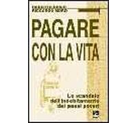 Pagare con la vita. Lo scandalo dell'indebitamento dei paesi poveri