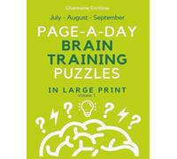 Page-A-Day Brain Training Puzzles for Adults (Large Print) - July • August • September | Volume 1: Daily Mixed Puzzles to Boost Memory, Focus & Mental ... Large Print | Perfect for Seniors & Adults